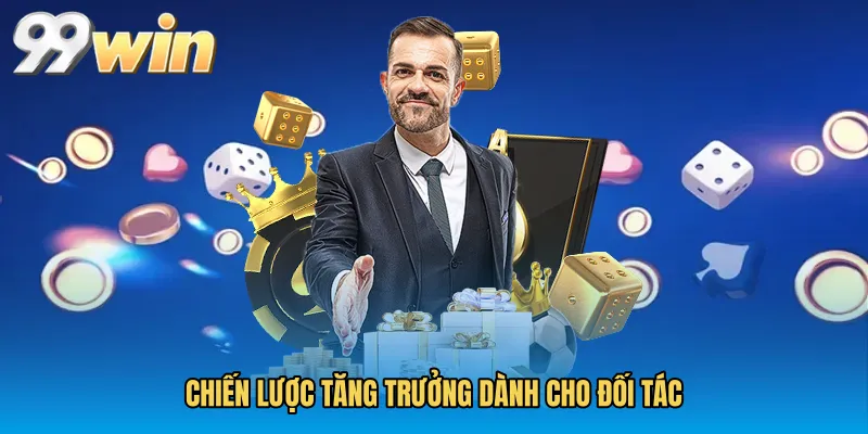 Chiến lược tăng trưởng dành cho đối tác