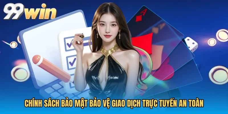 Chính sách bảo mật bảo vệ giao dịch trực tuyến an toàn
