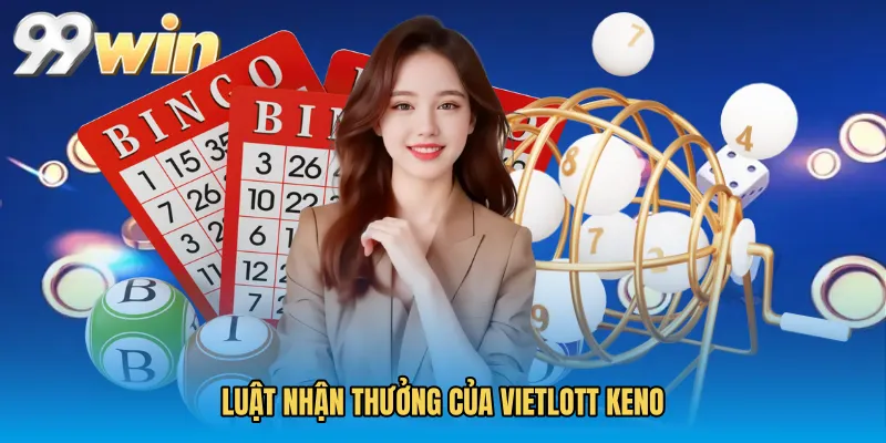 Luật nhận thưởng của Vietlott Keno